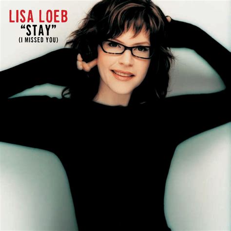 Apr 30, 2013 · Lisa Loeb performs an acoustic version of her classic hit song "Stay" at 104.3 MYfm in Los Angeles. 